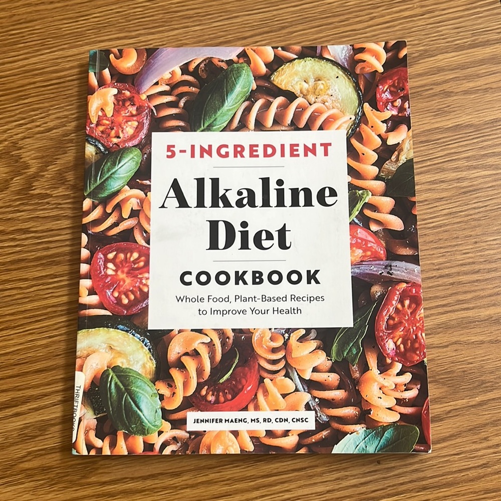 5-Ingredient Alkaline Diet Cookbook: Whole Food, Plant-Based Recipes to Improve